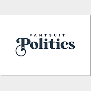 Pantsuit Politics Posters and Art